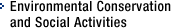 Environmental Conservation and Social Activities