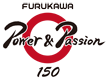 FURUKAWA Power & Passion 150